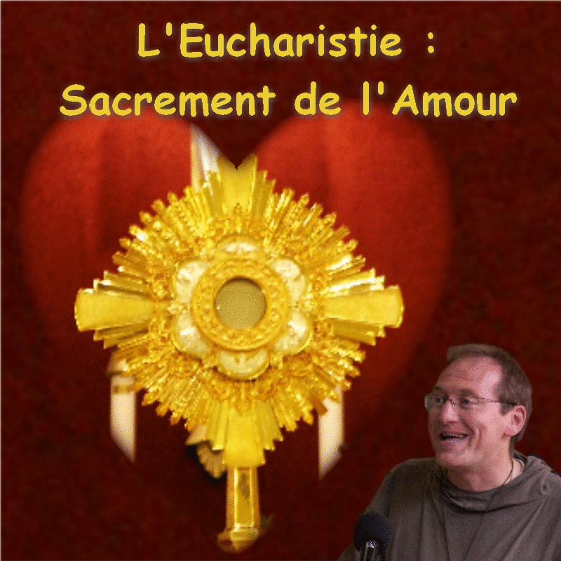 L'Eucharistie, sacrement de l'Amour - Cliquez sur l'Image pour la Fermer