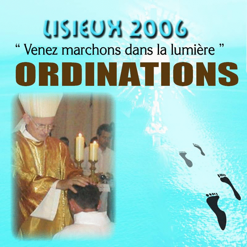 Sept Ordinations sacerdotales  Lisieux - Cliquez sur l'Image pour la Fermer