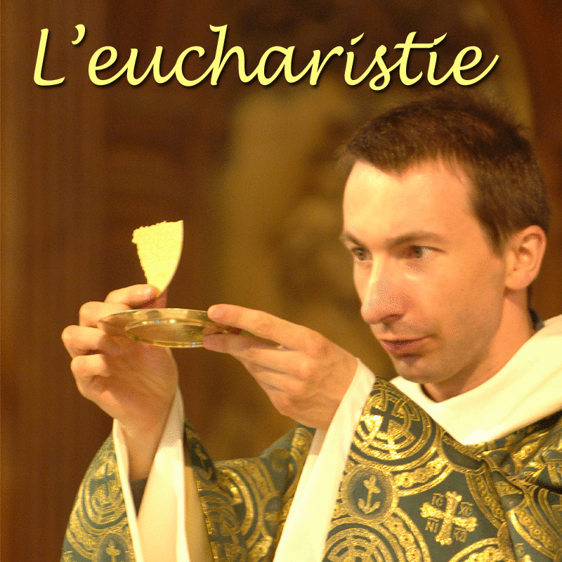 L'Eucharistie - Cliquez sur l'Image pour la Fermer