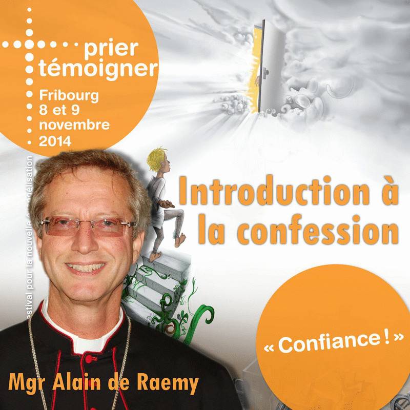 Prier Tmoigner 2014 - Introduction  la confession - Cliquez sur l'Image pour la Fermer