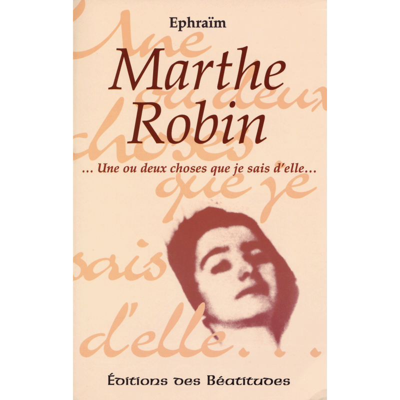 Marthe Robin - Cliquez sur l'Image pour la Fermer