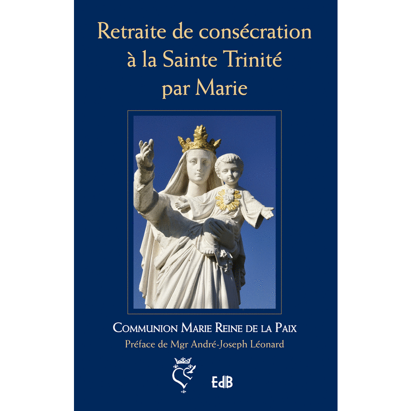 Retraite de conscration  la Sainte Trinit par Marie - Cliquez sur l'Image pour la Fermer