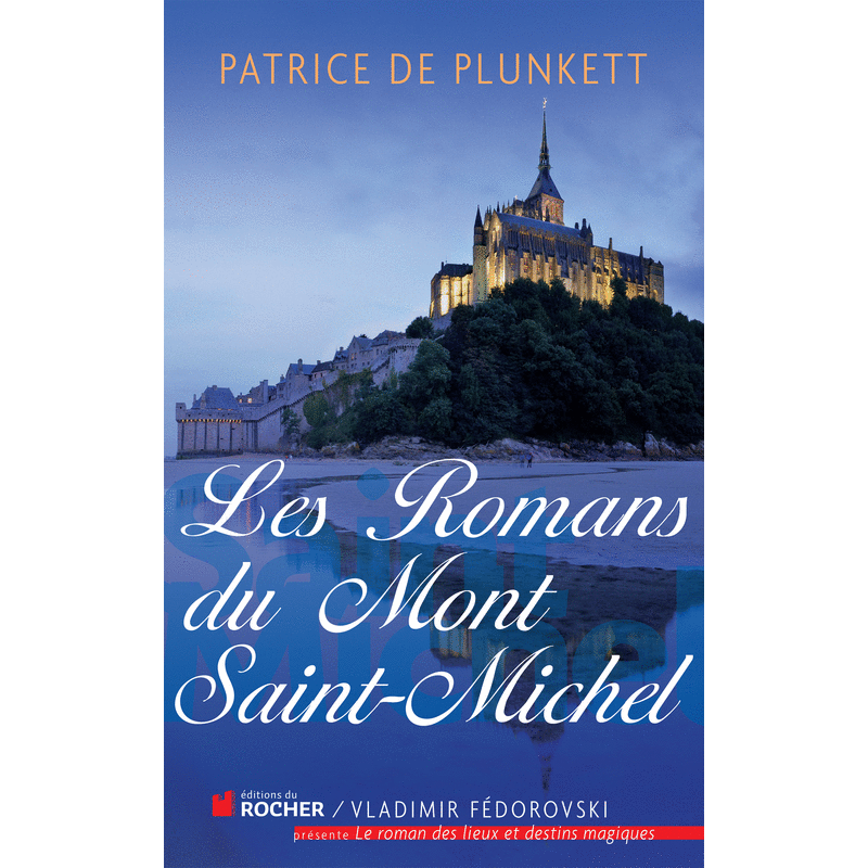 Les romans du Mont Saint-Michel - Cliquez sur l'Image pour la Fermer
