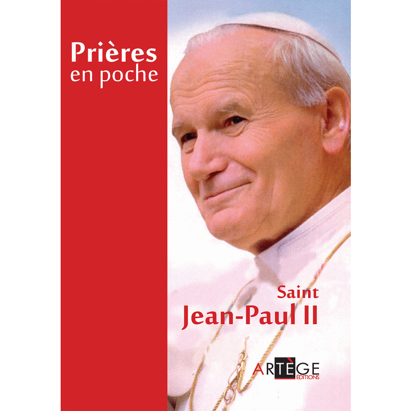 Prires en poche - Saint Jean-Paul II - Cliquez sur l'Image pour la Fermer
