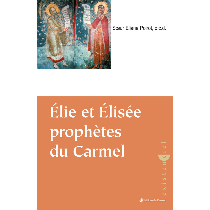 Elie et Elise prophtes du Carmel - Cliquez sur l'Image pour la Fermer