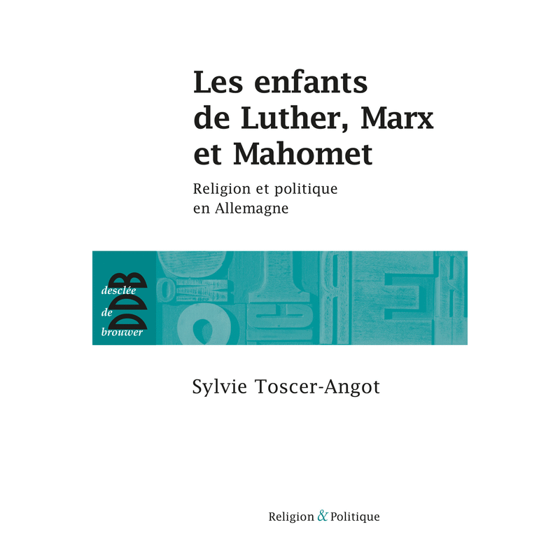Les enfants de Luther, Marx et Mahomet - Cliquez sur l'Image pour la Fermer