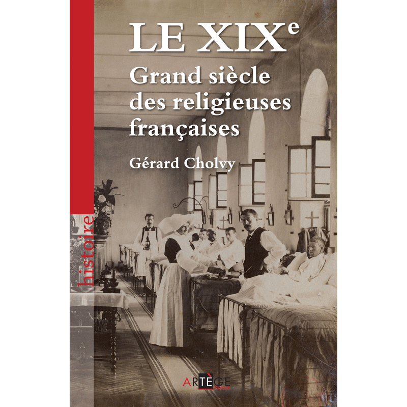 Le XIXe, Grand sicle des religieuses franaises - Cliquez sur l'Image pour la Fermer