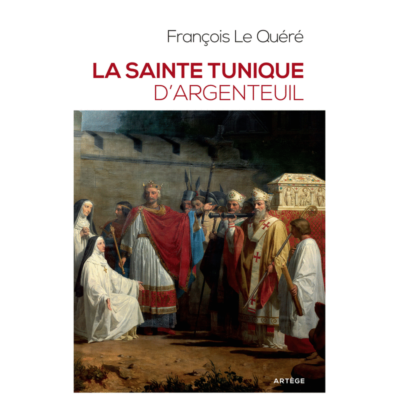 La sainte tunique d'Argenteuil - Cliquez sur l'Image pour la Fermer