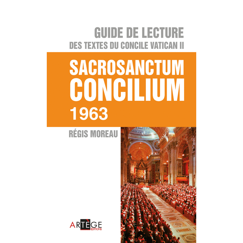 Guide de lecture de Vatican II : Sacrosanctum Concilium - Cliquez sur l'Image pour la Fermer