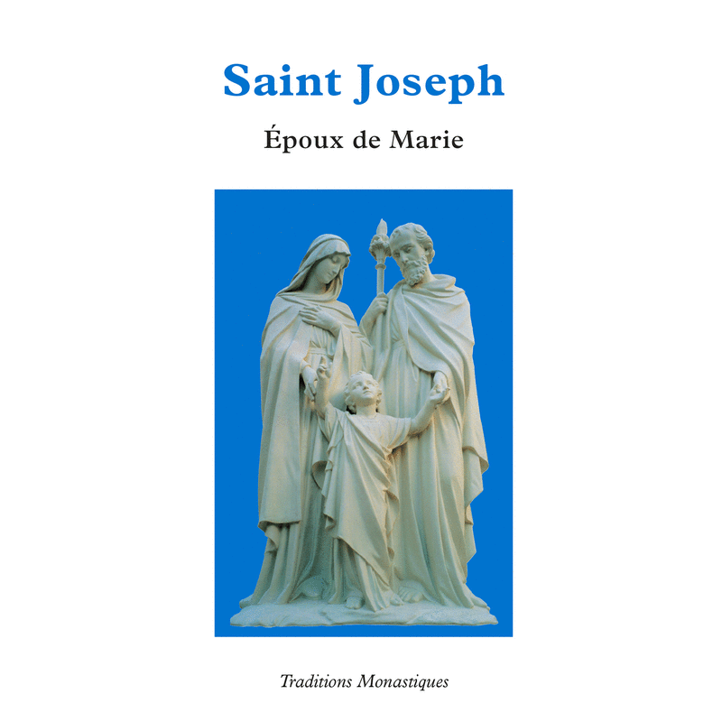 Saint Joseph, Epoux de Marie - Cliquez sur l'Image pour la Fermer