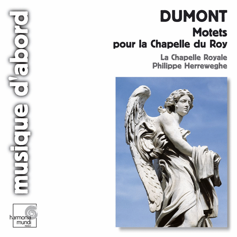 Dumont : Motets pour la Chapelle du Roy - Cliquez sur l'Image pour la Fermer