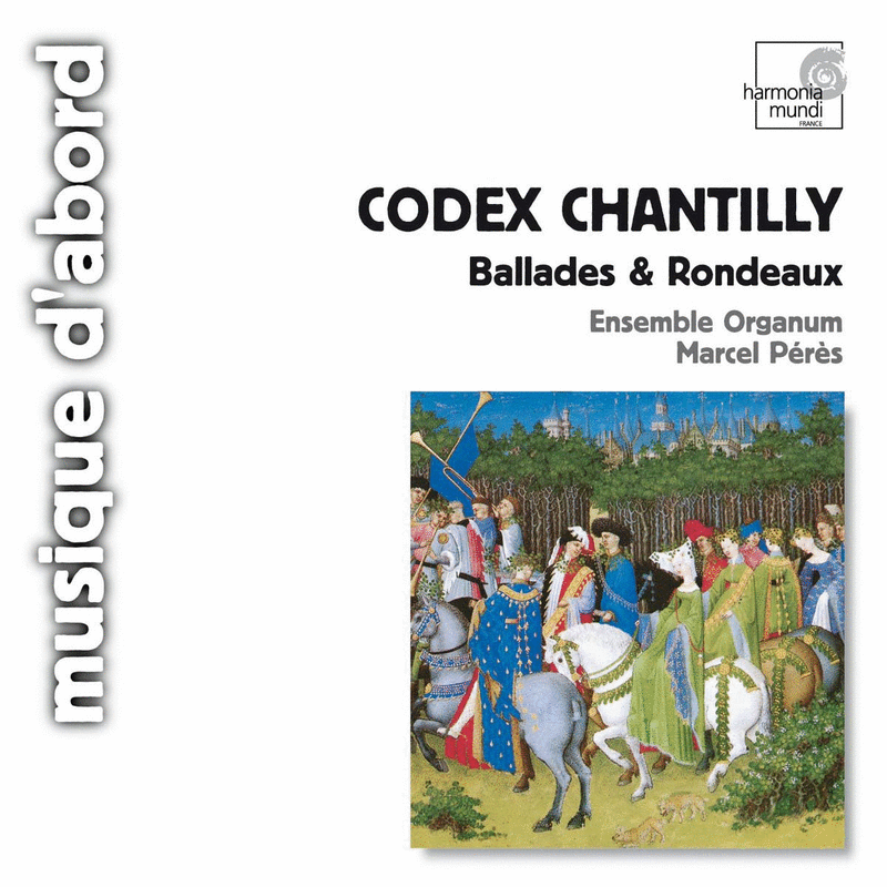 Codex Chantilly - Ballades & Rondeaux - Cliquez sur l'Image pour la Fermer