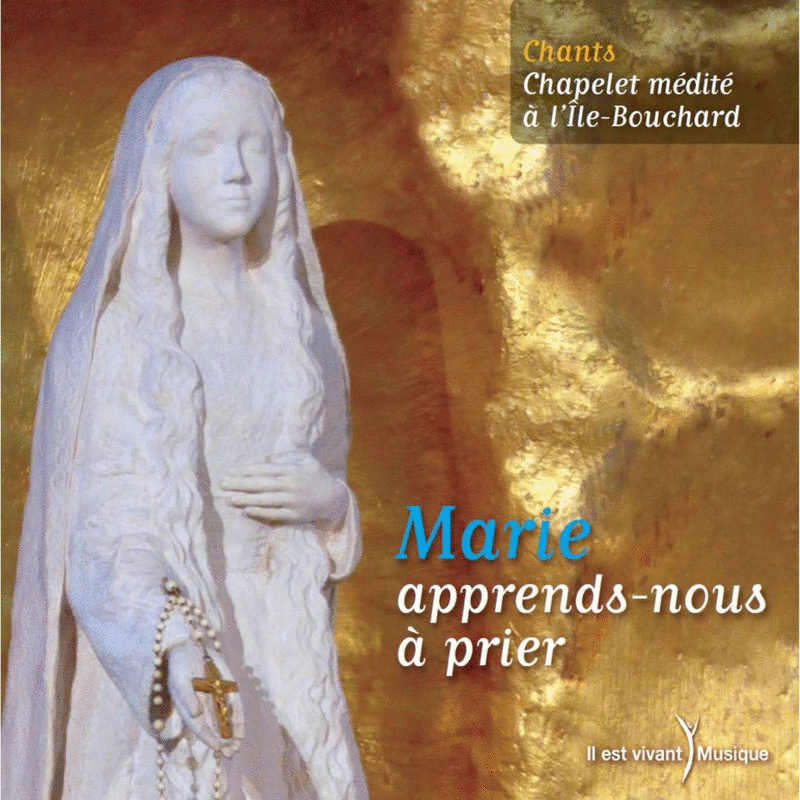 Marie apprends-nous  prier - Chapelet  l'Ile Bouchard - Cliquez sur l'Image pour la Fermer