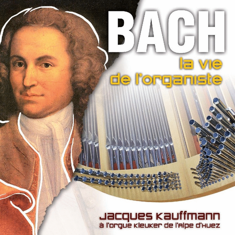 Bach - La vie de l'organiste - Cliquez sur l'Image pour la Fermer