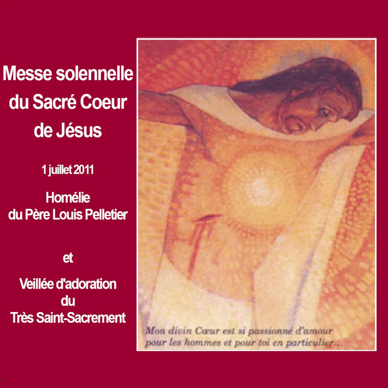 Messe solennelle du Sacr-Coeur de Jsus - Cliquez sur l'Image pour la Fermer