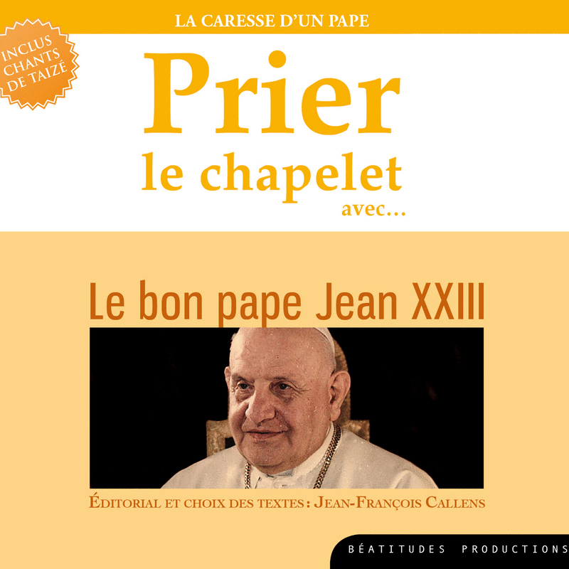 Prier le chapelet avec le bon Pape Jean XXIII - Cliquez sur l'Image pour la Fermer